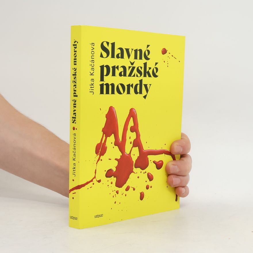 Jitka Kačánová Slavné pražské mordy
