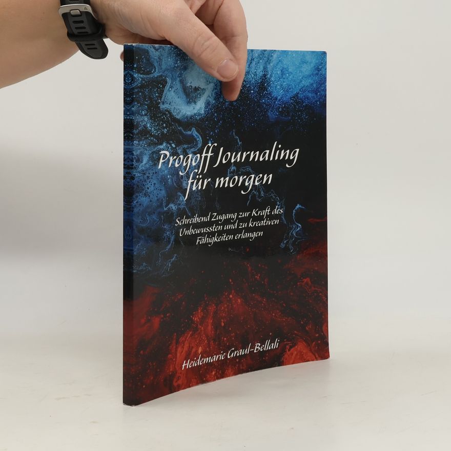 Heidemarie Graul-Bellali Progoff Journaling für morgen