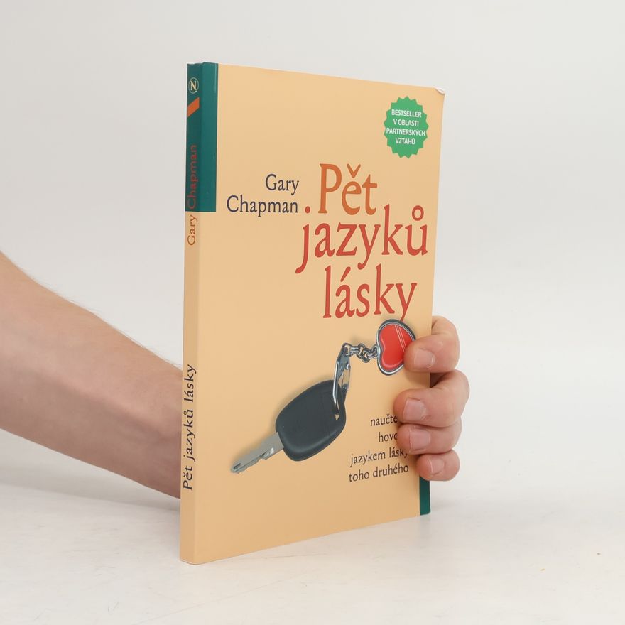Gary Chapman Pět jazyků lásky