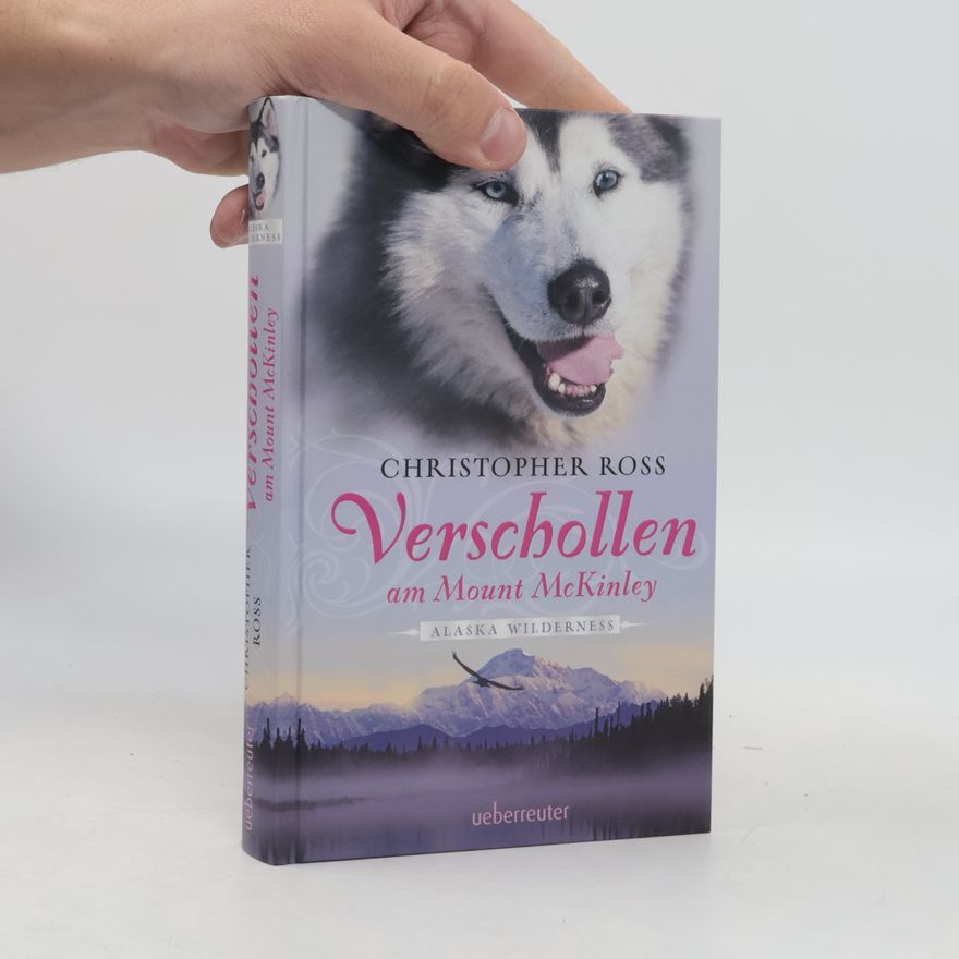 Christopher Ross Verschollen am Mount McKinley