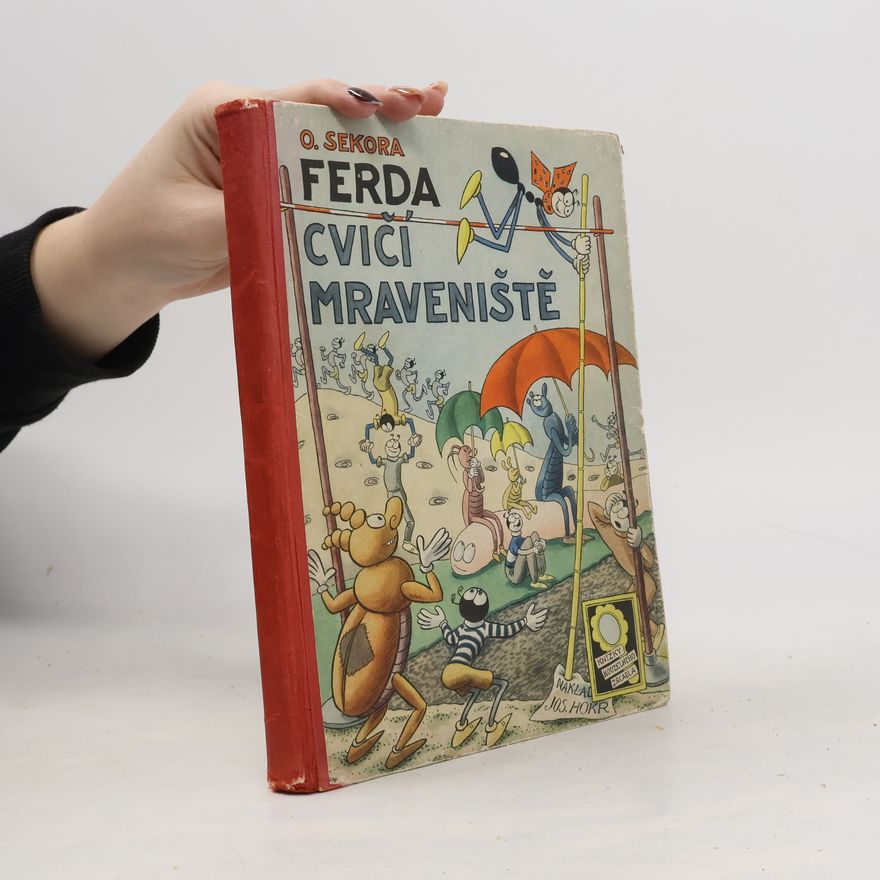 Ondřej Sekora Ferda cvičí mraveniště