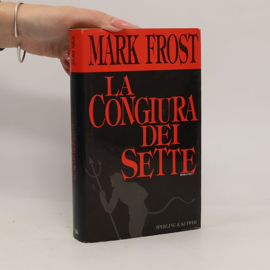 Mark Frost La congiura dei sette