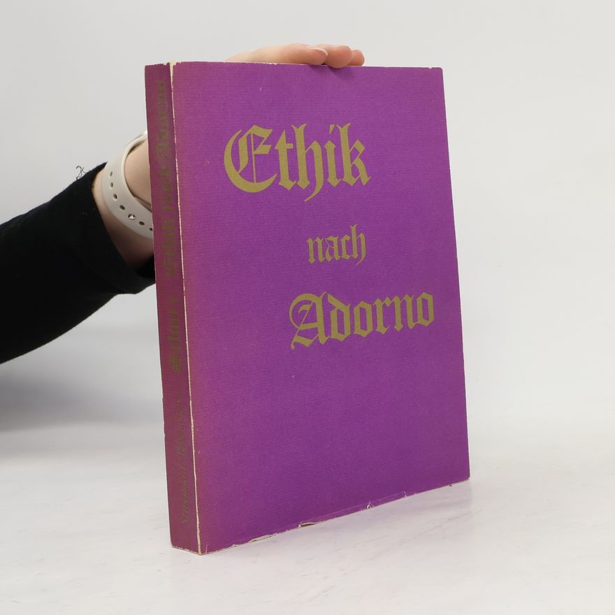 Robert Schurz Ethik nach Adorno