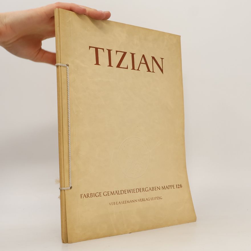 Autorenkollektiv Tizian. Farbige Gemäldewiedergaben. Mappe 126