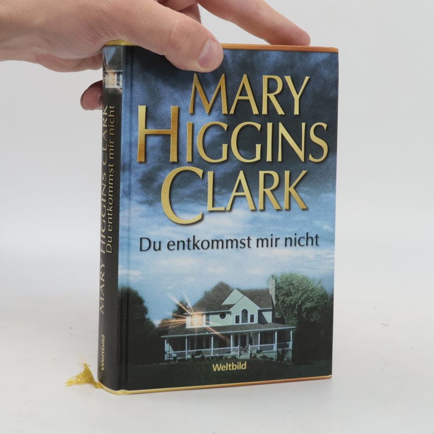 Mary Higgins Clark Du entkommst mir nicht