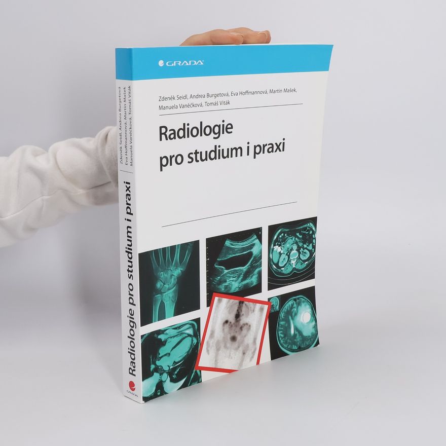 Zdeněk Seidl Radiologie pro studium i praxi