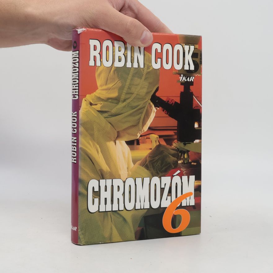 Robin Cook Chromozóm 6.