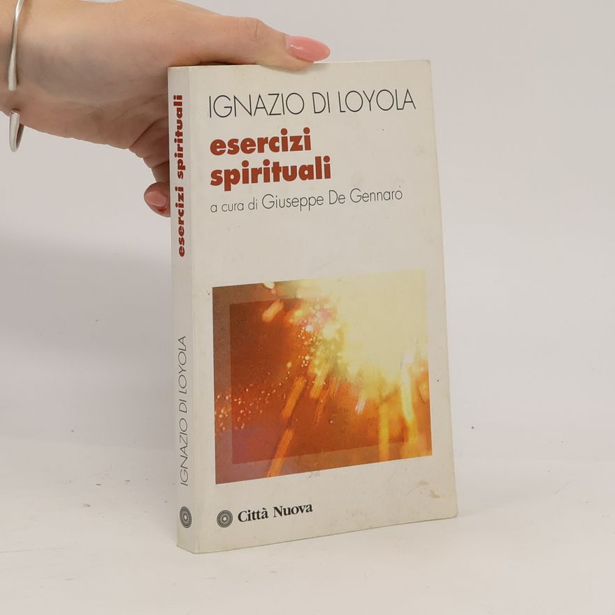 Giuseppe De Gennaro Meditazioni: Esercizi spirituali