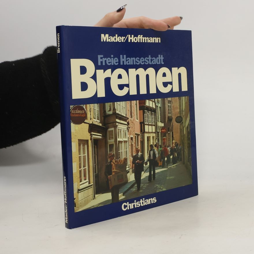 Hans-Christoph Hoffmann Bremen, Stadt am Strom