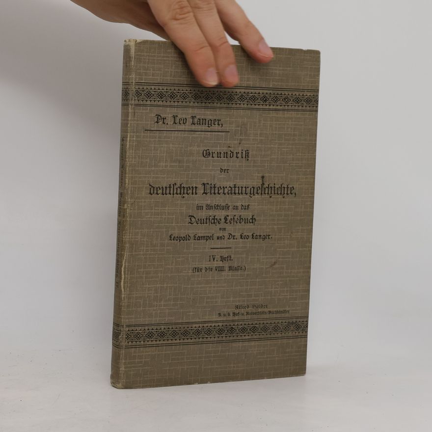 Leopold Langer Grundriß der deutschen Literaturgeschichte