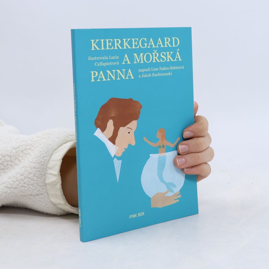 Line Faden Babin Kierkegaard a mořská panna