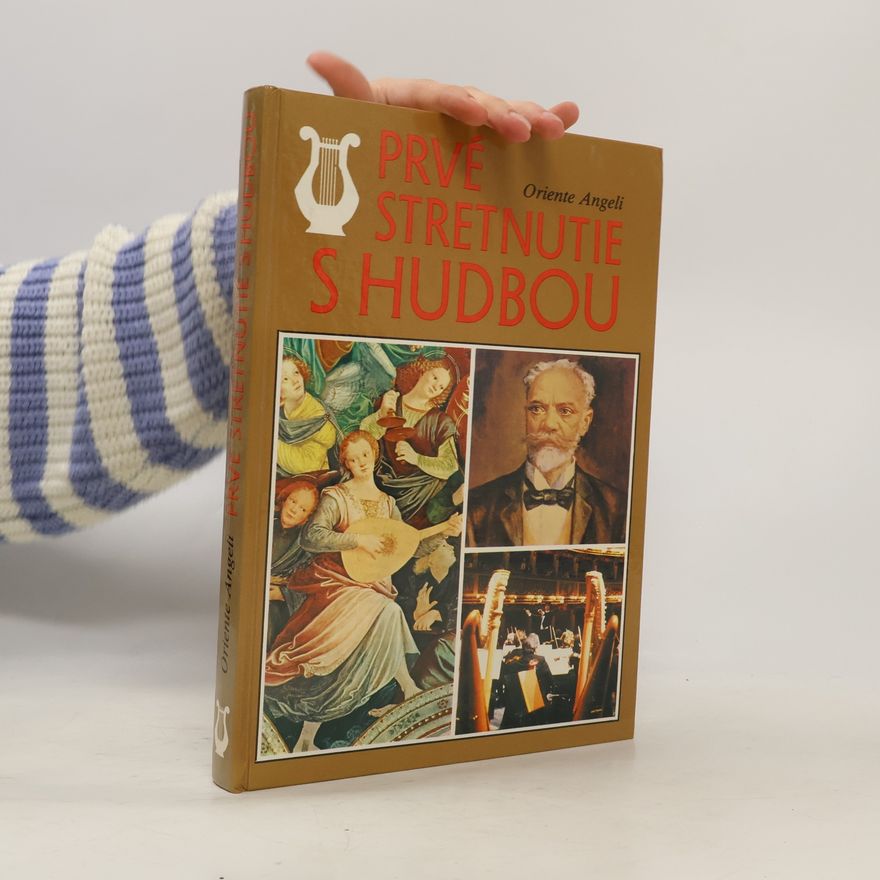 Oriente Angeli Prvé stretnutie s hudbou
