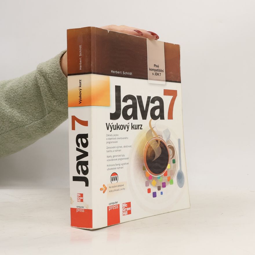 Herbert Schildt Java 7 - výukový kurz