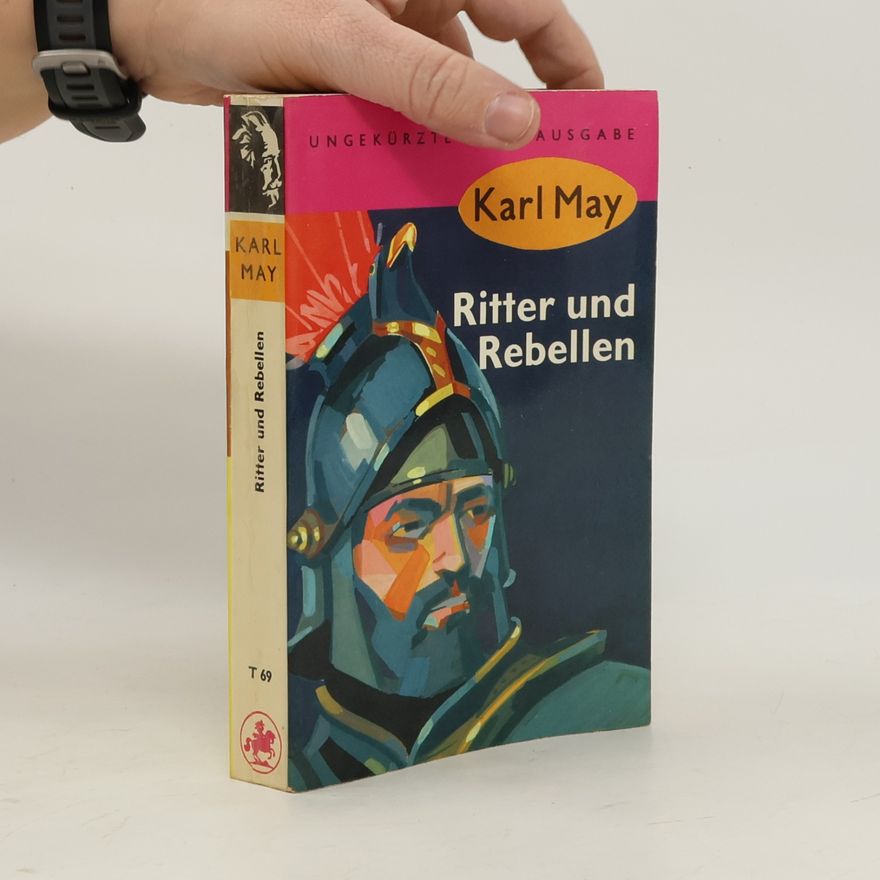 Karl May Ritter und Rebellen