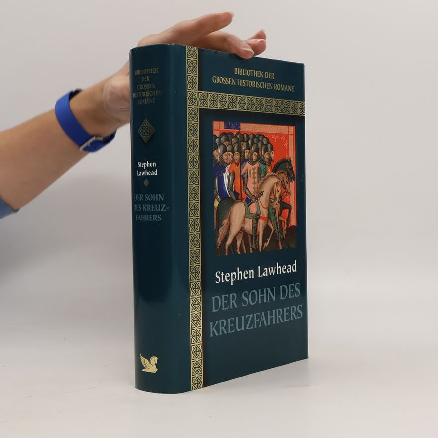 Stephen Lawhead Der Sohn des Kreuzfahrers