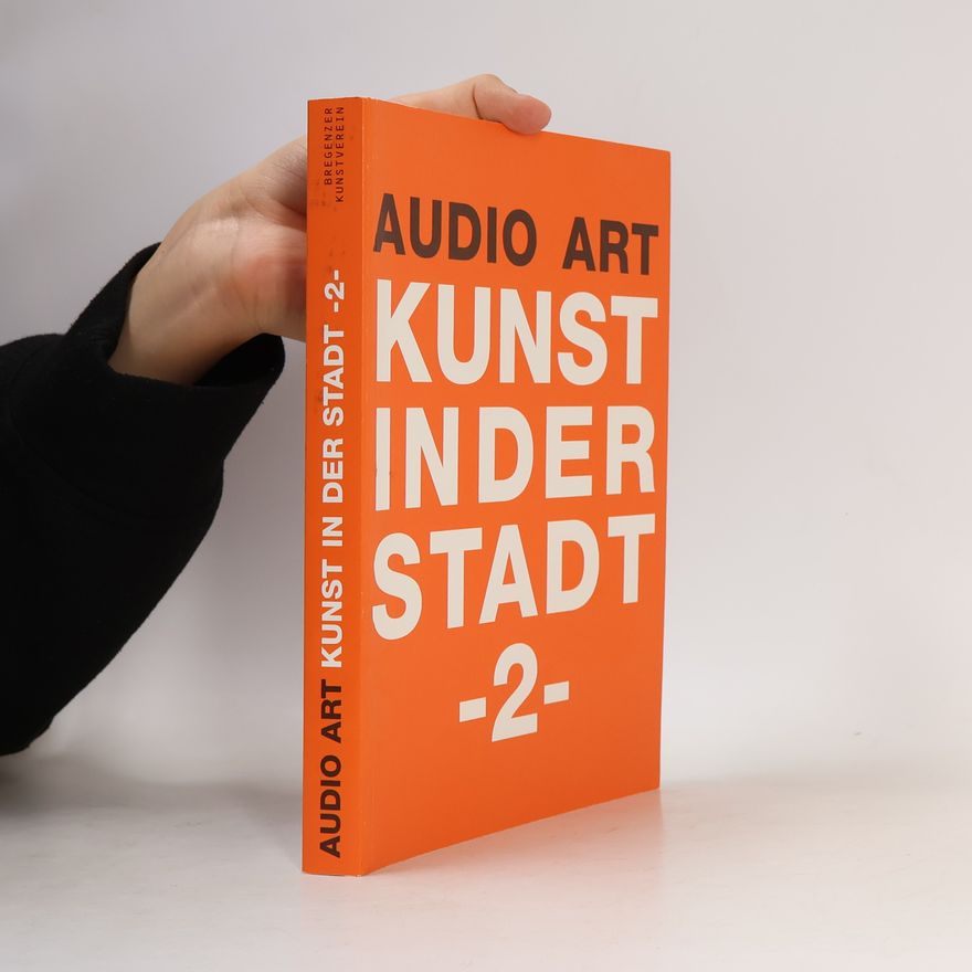 Kolektiv autorů Audio Art Kunst in der Stadt 2