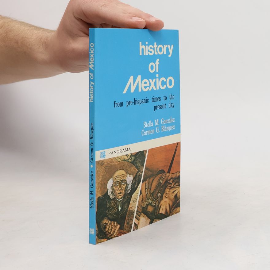 Carmen G. Blázquez History of Mexico