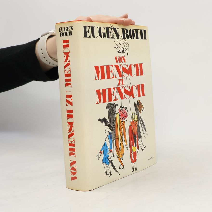 Eugen Roth Von Mensch zu Mensch