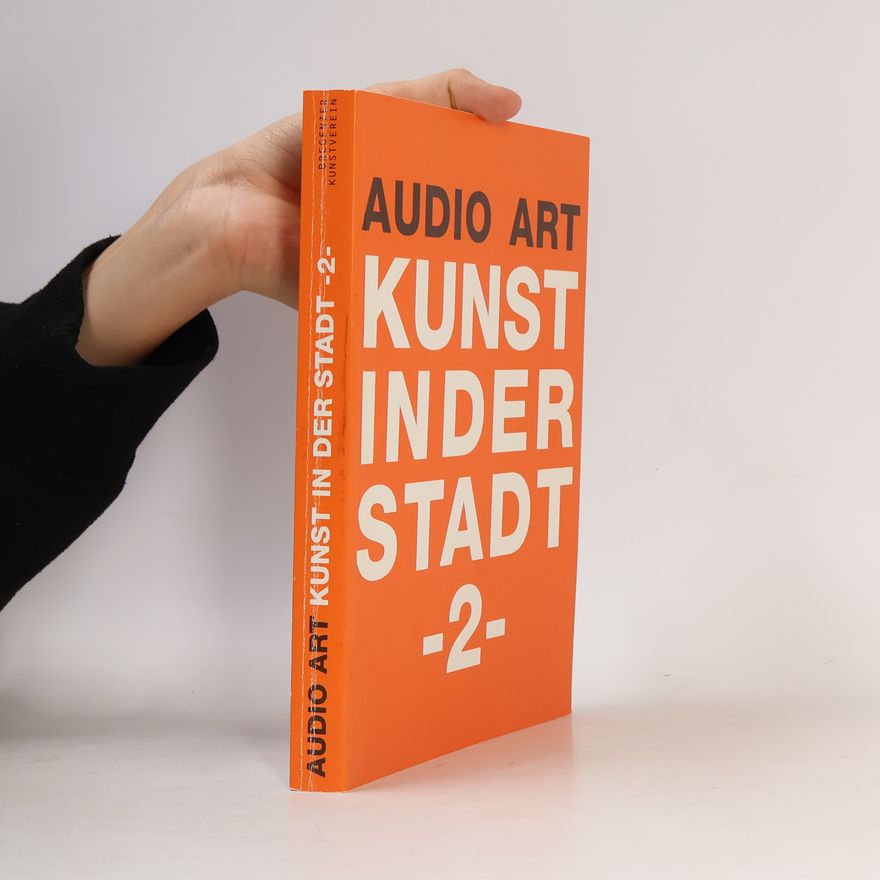 Kolektiv autorů Audio Art Kunst in der Stadt 2
