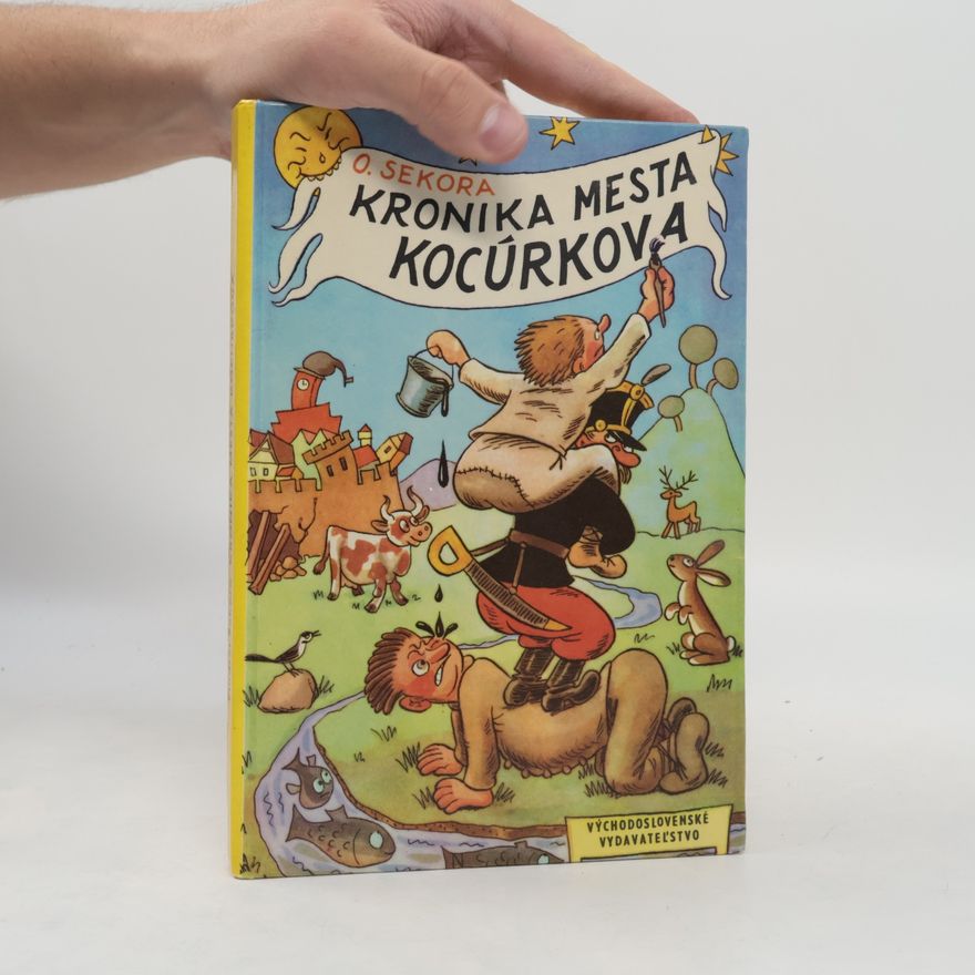 Ondřej Sekora Kronika mesta Kocúrkova