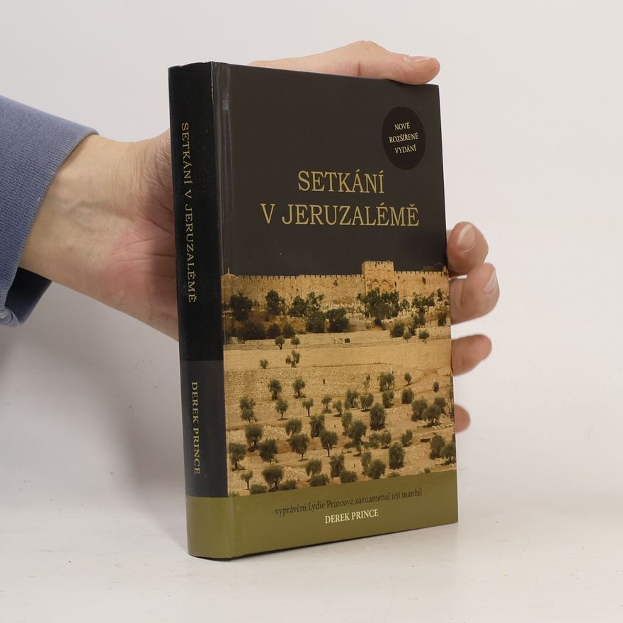 Derek Prince Setkání v Jeruzalémě