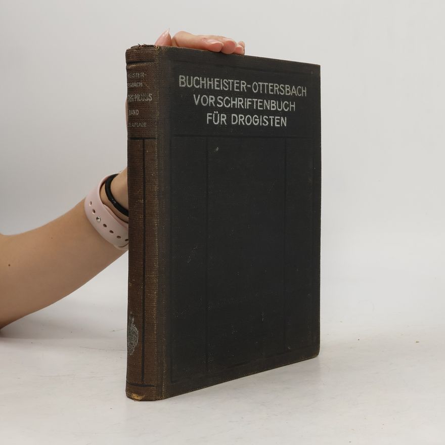 Gustav Adolf Buchheister Vorschriftenbuch für Drogisten