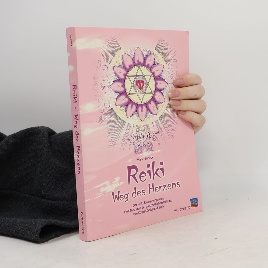 Walter Lübeck Reiki Weg des Herzens