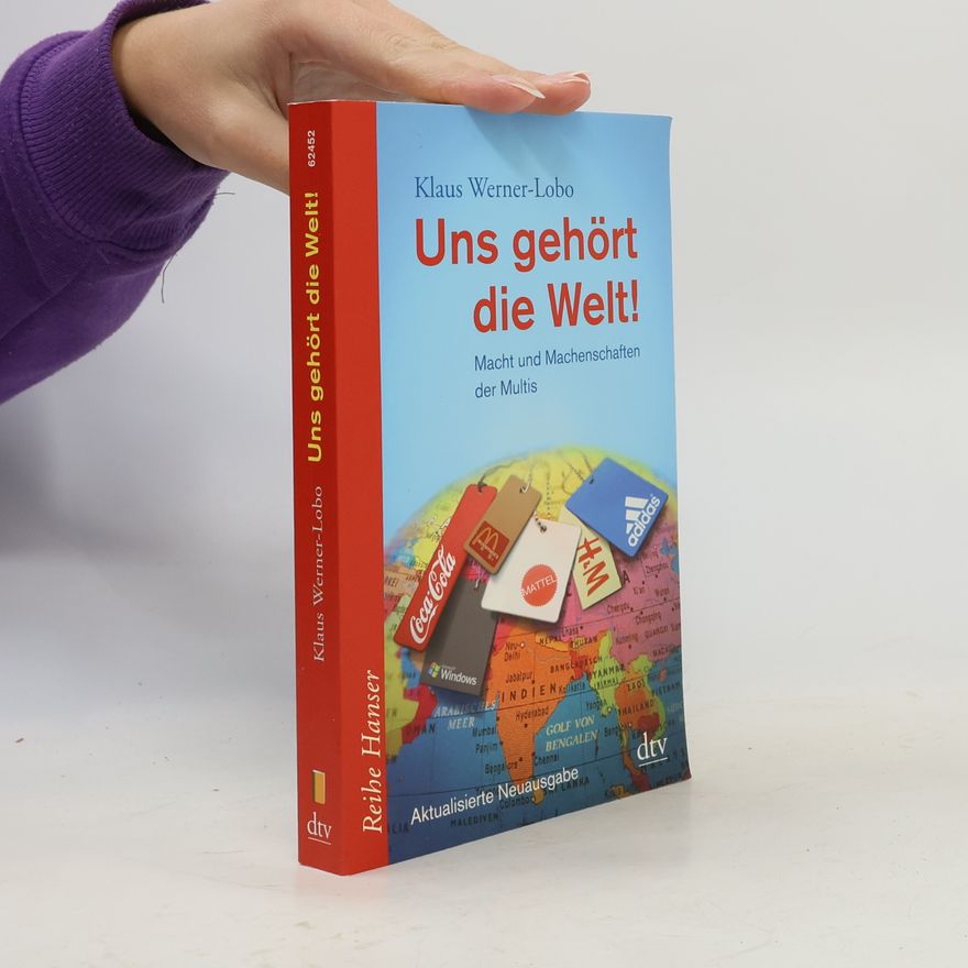 Klaus Werner-Lobo Uns gehört die Welt!