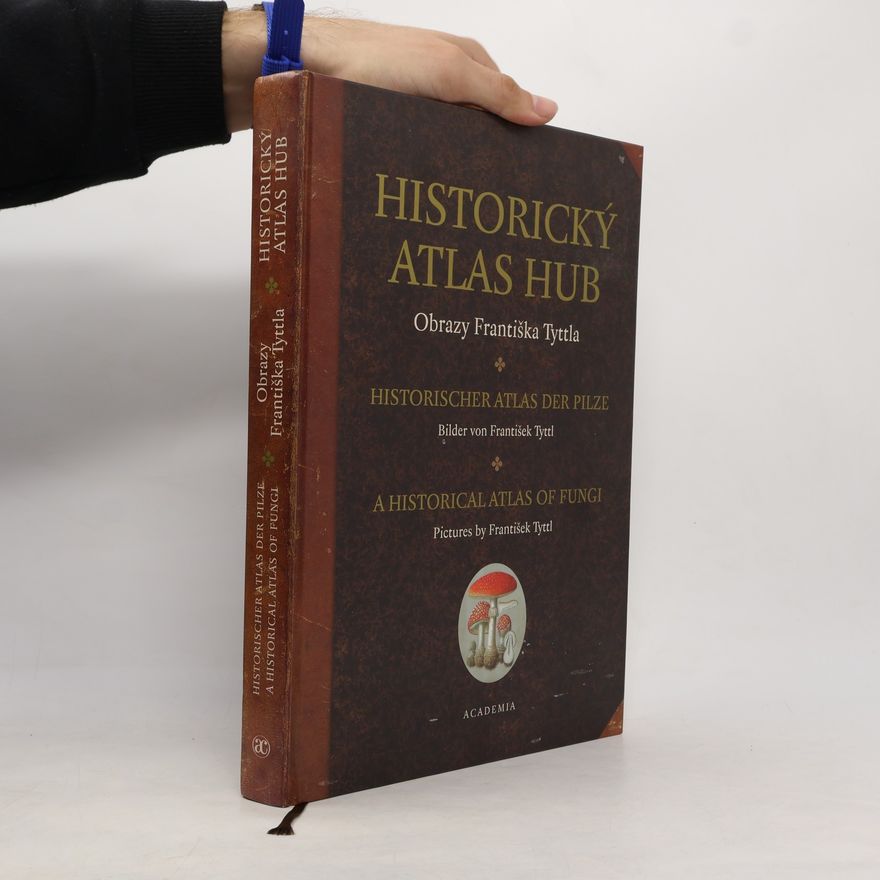 Jaroslava Nesvadbová Historický atlas hub - Obrazy Františka Tyttla