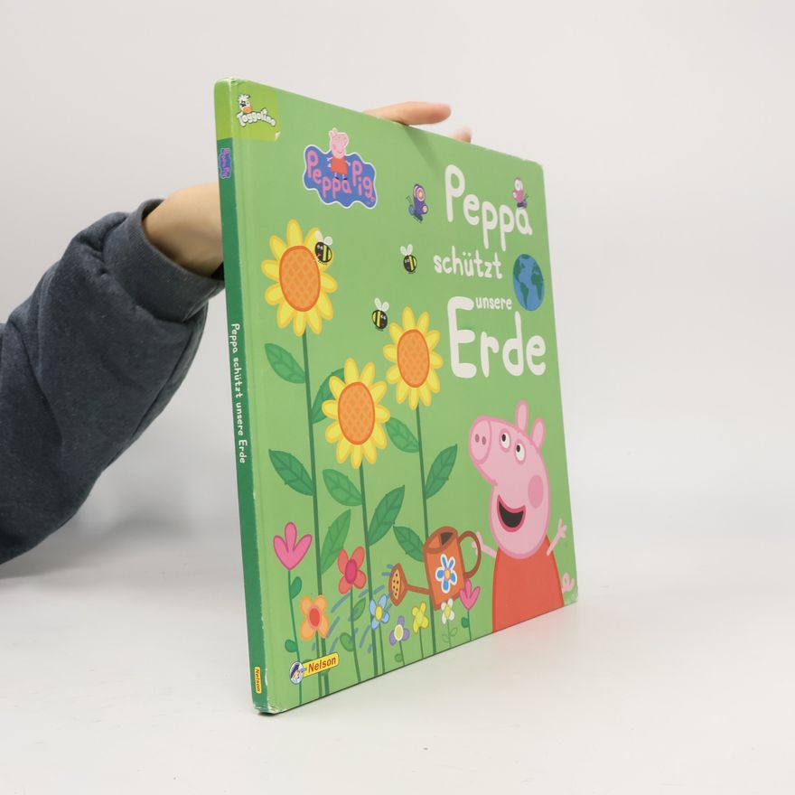 Autorenkollektiv Peppa: Peppa schützt unsere Erde