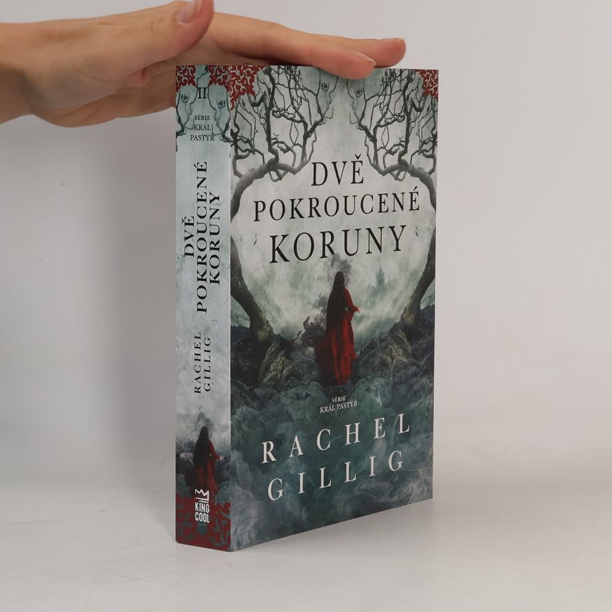 Rachel Gillig Dvě pokroucené koruny