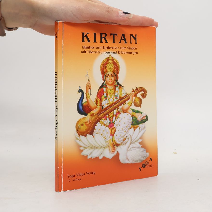 Autorenkollektiv Kirtan Mantra-Singen. Mantras und Liedertexte zum Singen mit Übersetzungen und Erläuterungen