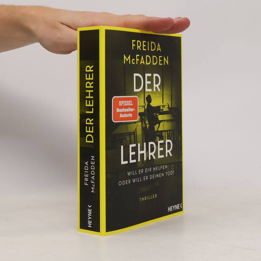Freida McFadden Der Lehrer – Will er dir helfen oder will er deinen Tod?
