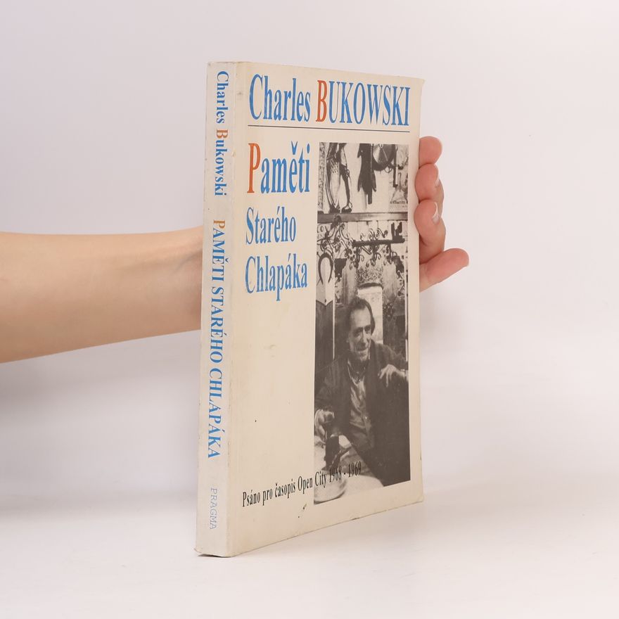 Charles Bukowski Paměti starého chlapáka