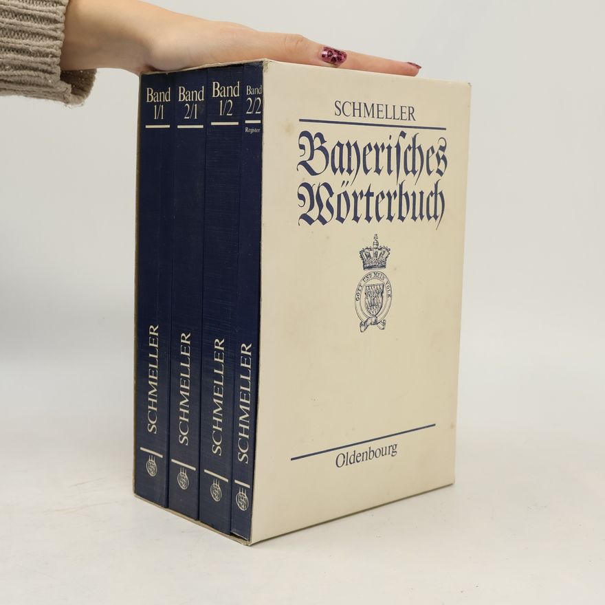 Johann Andreas Schmeller Bayerisches Wörterbuch. (1. - 2.)
