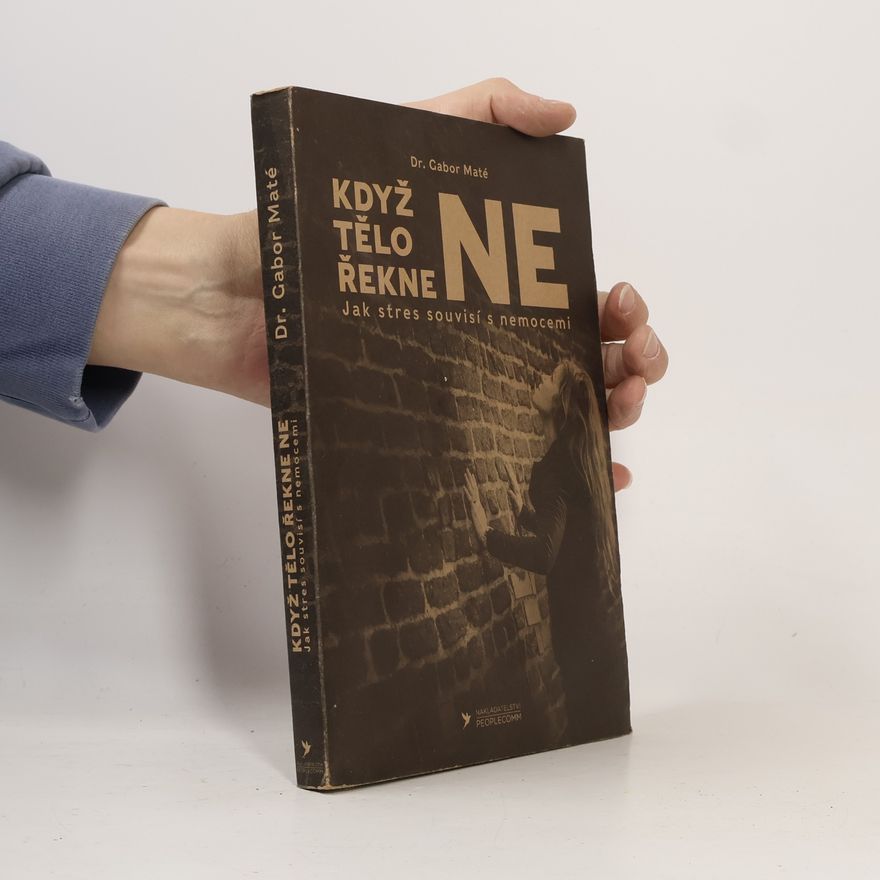 Gabor Maté Když tělo řekne ne