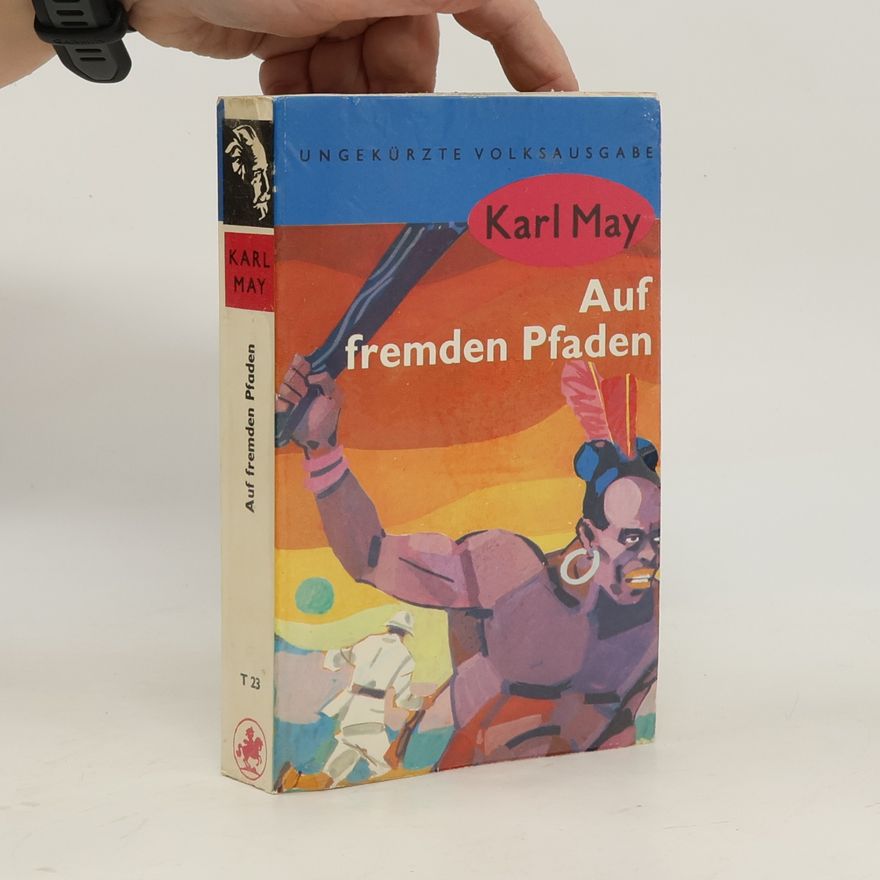 Karl May Auf fremden Pfaden