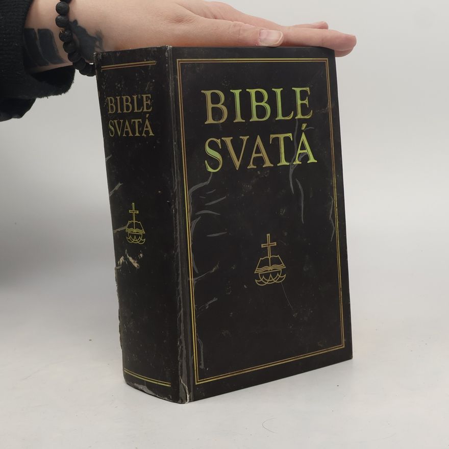 Autorenkollektiv Bible svatá aneb všecka svatá písma Starého i Nového zákona