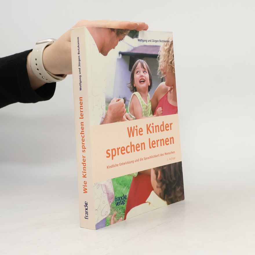 Wolfgang Butzkamm Wie Kinder sprechen lernen