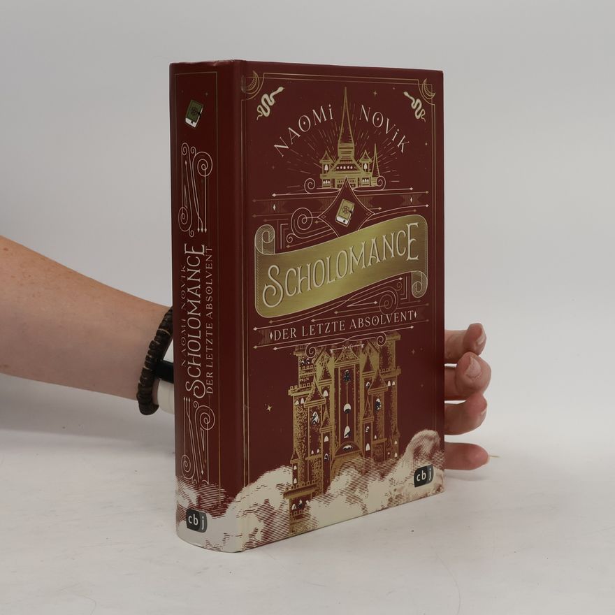 Naomi Novik Scholomance. Der letzte Absolvent