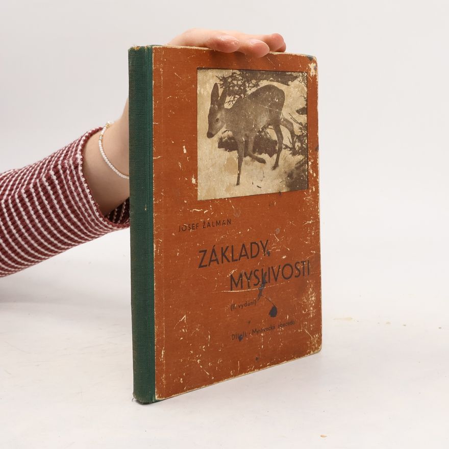 Josef Žalman Základy myslivosti