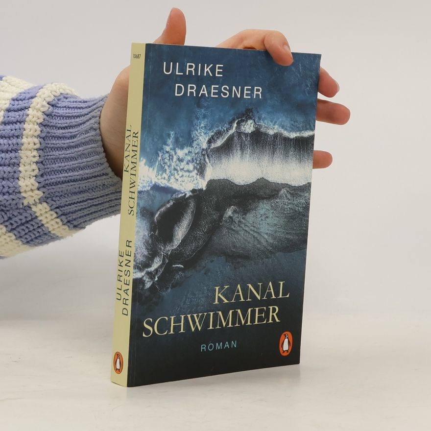 Ulrike Draesner Kanalschwimmer
