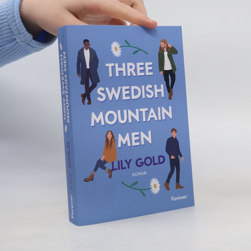 Lily Gold Three Swedish Mountain Men