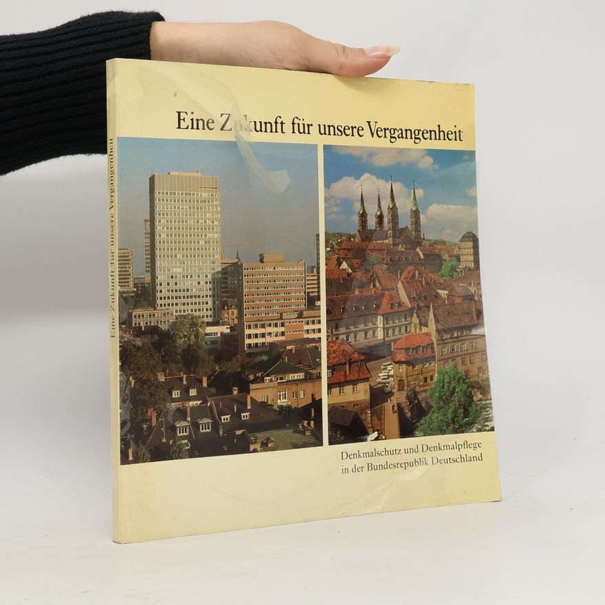 Autores varios Eine Zukunft für unsere Vergangenheit