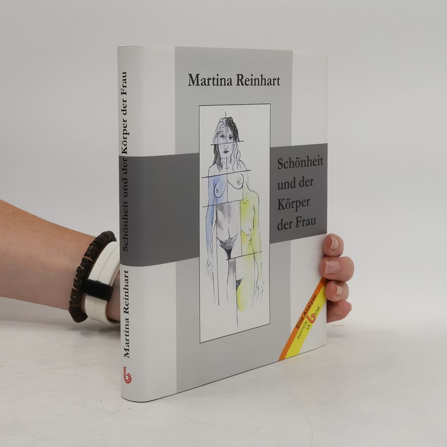 Martina Reinhart Schönheit und der Körper der Frau