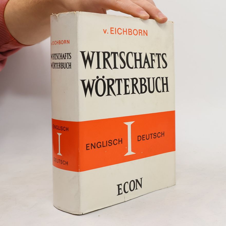 V. Eichborn Wirtschaftswörterbuch I.