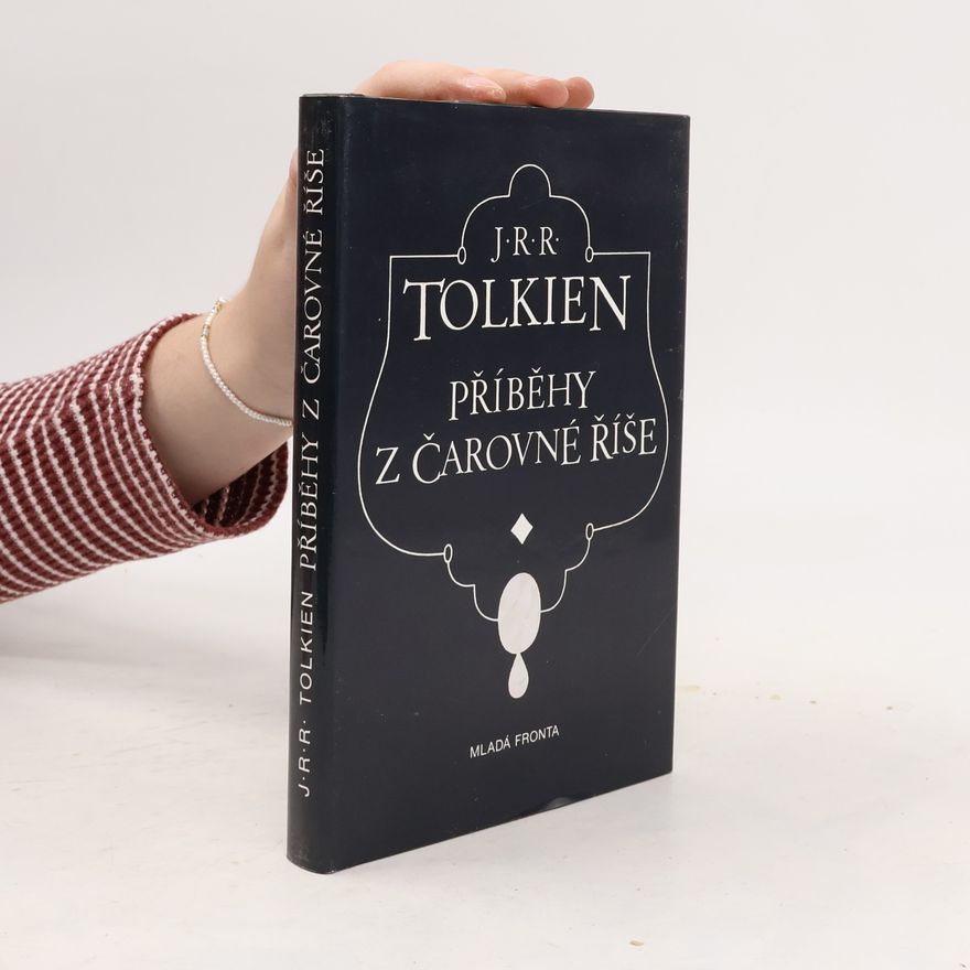 J. R. R. Tolkien Příběhy z čarovné říše