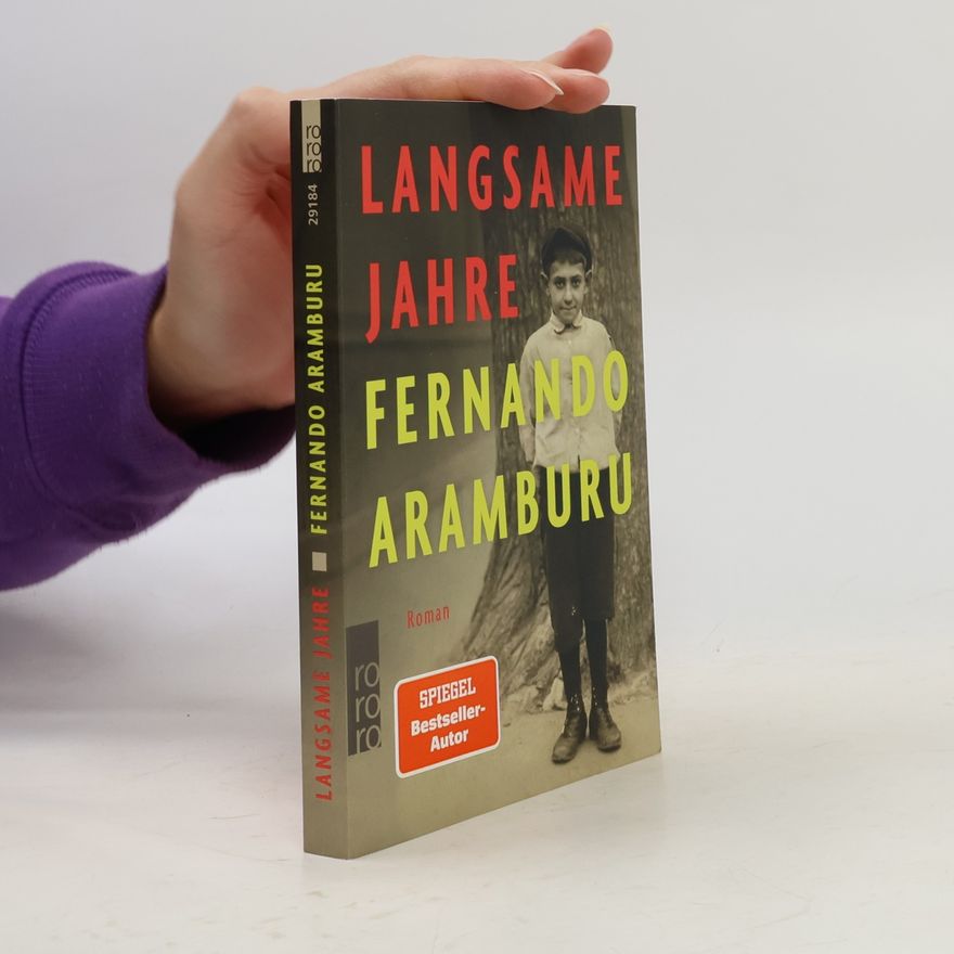 Fernando Aramburu Langsame Jahre