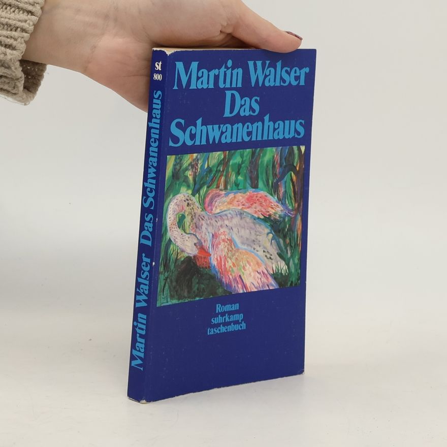 Martin Walser Das Schwanenhaus