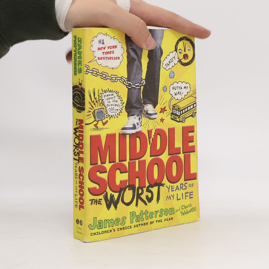 James Patterson Middle School: The Worst Years of My Life